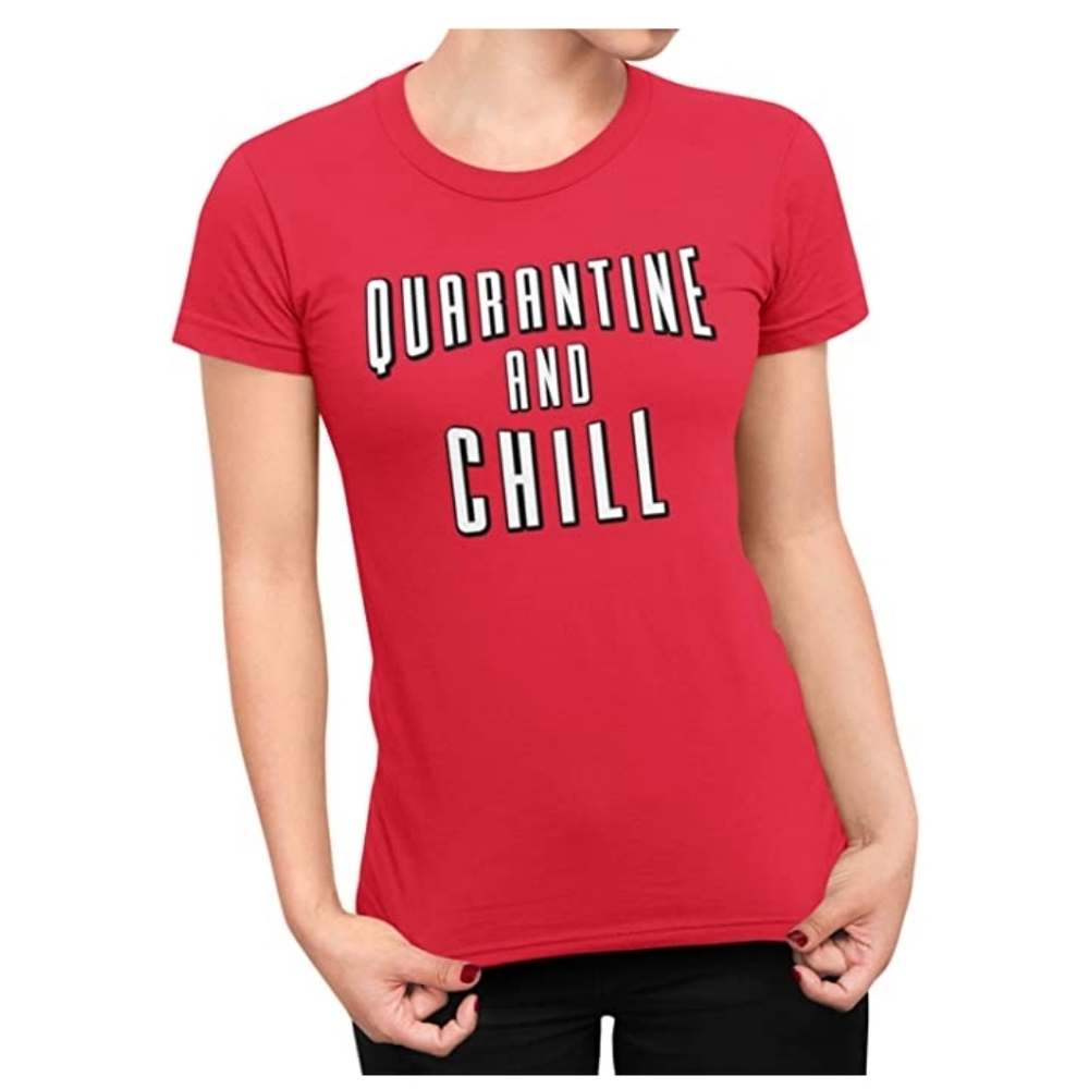 Quarantine & Chill T-shirt